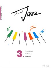 Schmitz Manfred | Mini Jazz, Sešit 3 - 13 snadných skladeb pro klavír 6ms