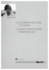 Král Zdeněk | 12 klavírních skladeb z CD NAHA