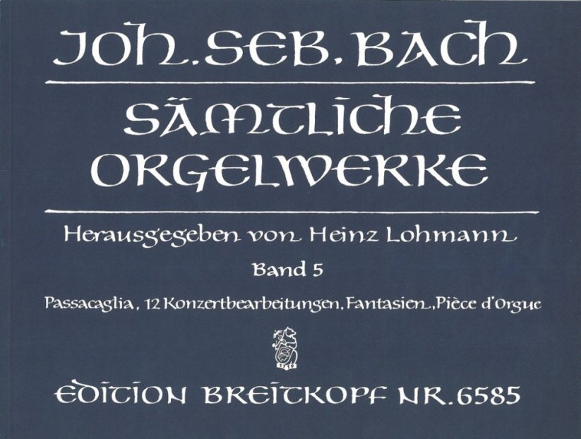 Bach Johann Sebastian | Varhanní skladby - Souborné vydání - 5. díl