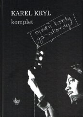 Karel Kryl-komplet | Vyměň kordy za akordy - zpěvník